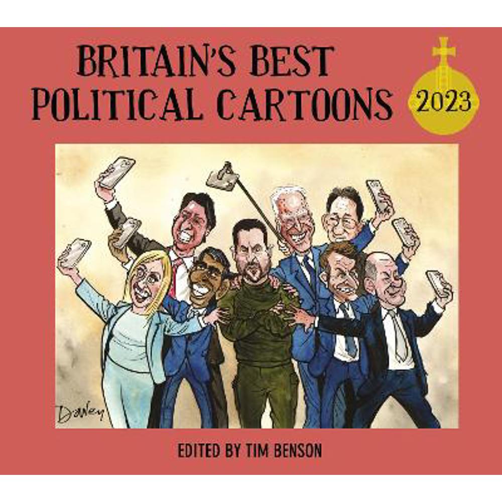 Britain's Best Political Cartoons 2023 (Paperback) - Tim Benson